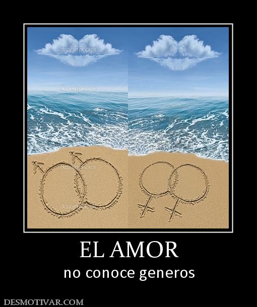 EL AMOR no conoce generos
