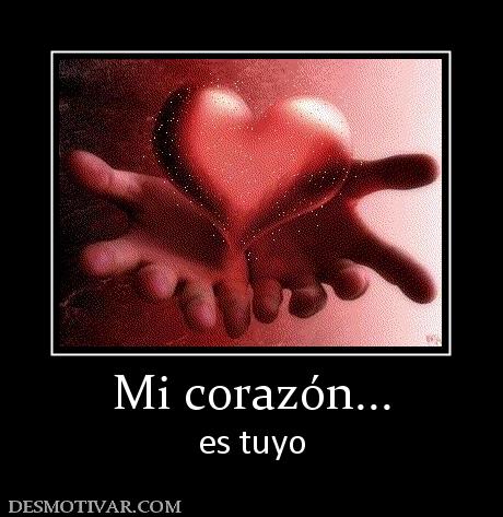 Mi corazón... es tuyo