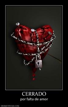 CERRADO por falta de amor