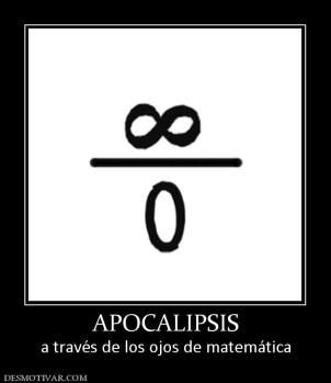 APOCALIPSIS a través de los ojos de matemática