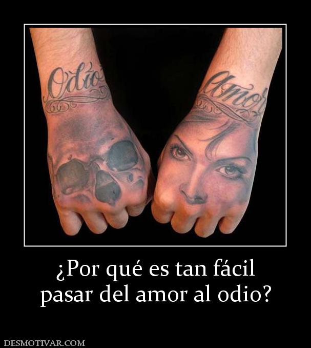 ¿Por qué es tan fácil pasar del amor al odio?