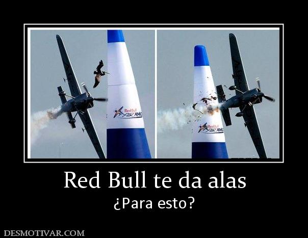Red Bull te da alas ¿Para esto?