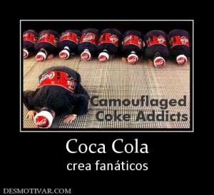 Coca Cola crea fanáticos
