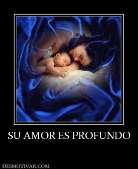 SU AMOR ES PROFUNDO