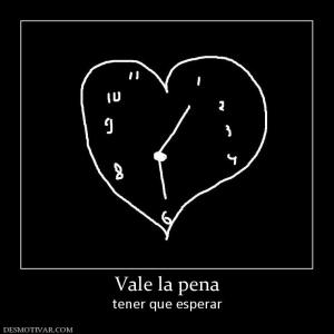 Vale la pena tener que esperar