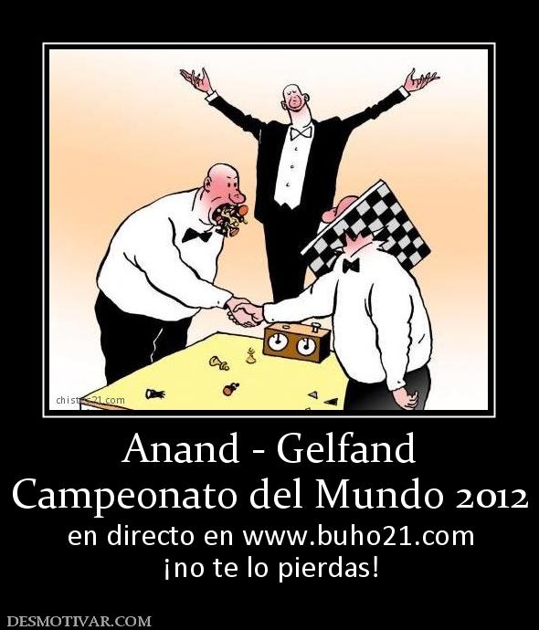 Anand - Gelfand Campeonato del Mundo 2012 en directo en www.buho21.org ¡no te lo pierdas!