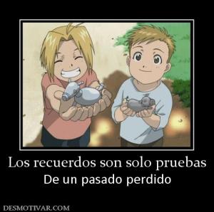 Los recuerdos son solo pruebas De un pasado perdido