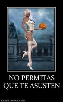NO PERMITAS QUE TE ASUSTEN