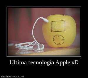 Ultima tecnología Apple xD