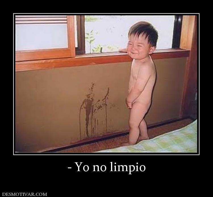- Yo no limpio