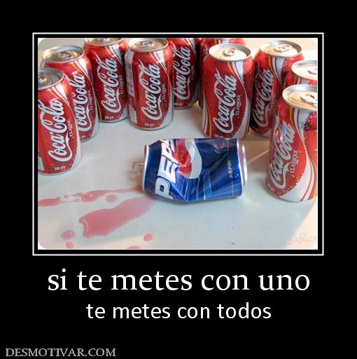 si te metes con uno te metes con todos