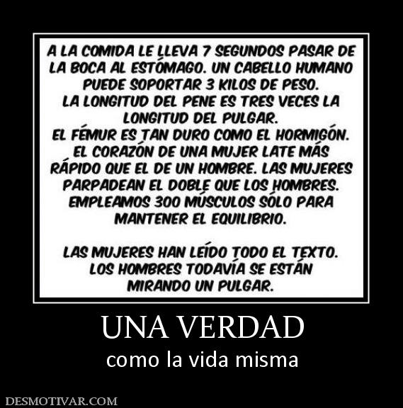 UNA VERDAD como la vida misma