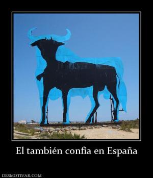 El también confía en España