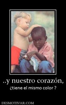 ..y nuestro corazón, ¿tiene el mismo color ?