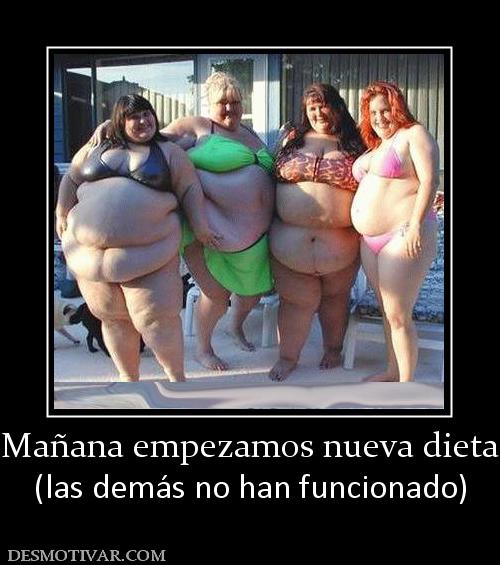 Mañana empezamos nueva dieta (las demás no han funcionado)