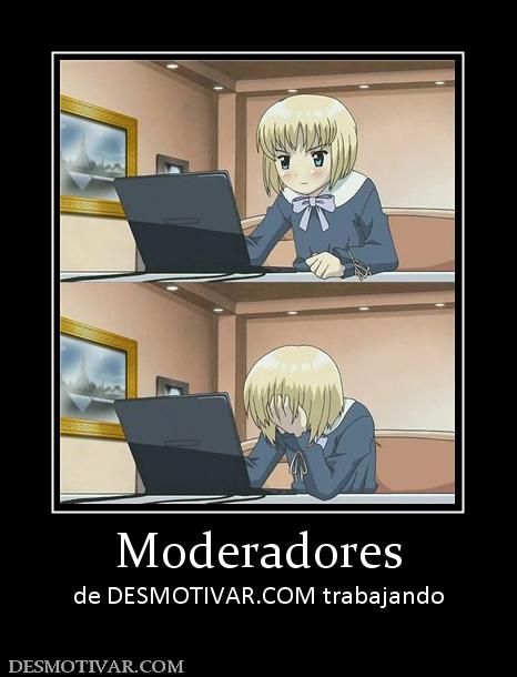 Moderadores de DESMOTIVAR.COM trabajando