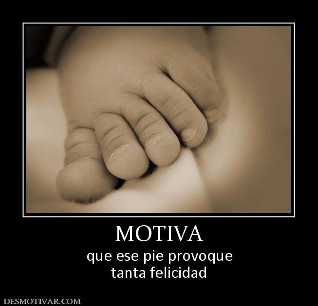 MOTIVA que ese pie provoque tanta felicidad