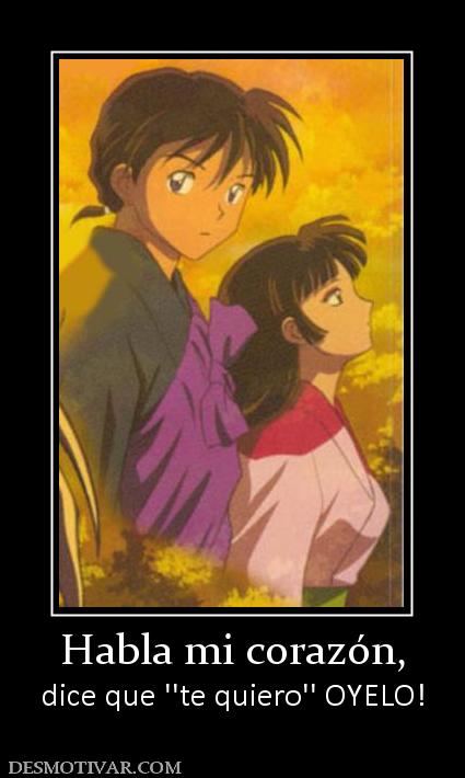 Habla mi corazón, dice que ''te quiero'' OYELO!