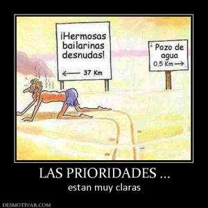 LAS PRIORIDADES ... estan muy claras