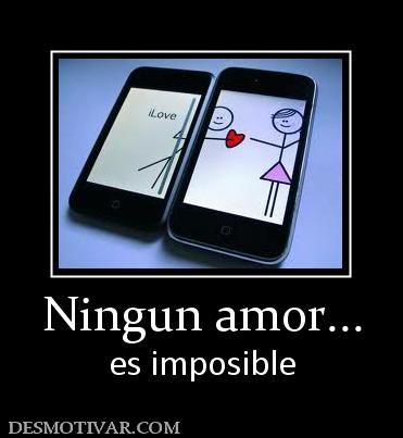 Ningun amor... es imposible
