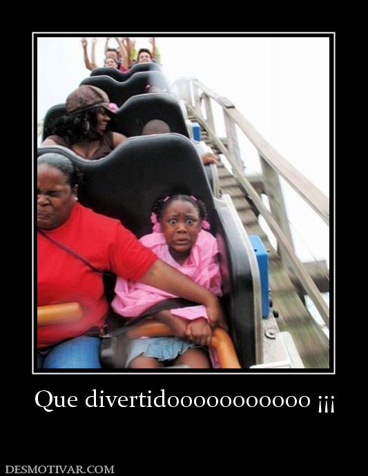 Que divertidooooooooooo ¡¡¡