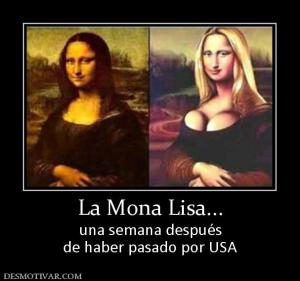 La Mona Lisa... una semana después de haber pasado por USA