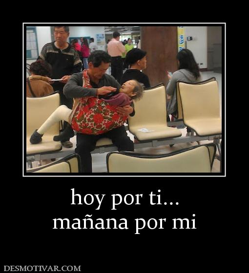 hoy por ti... mañana por mi