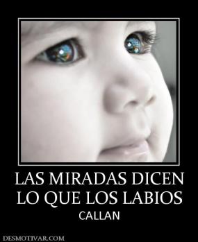 LAS MIRADAS DICEN LO QUE LOS LABIOS CALLAN