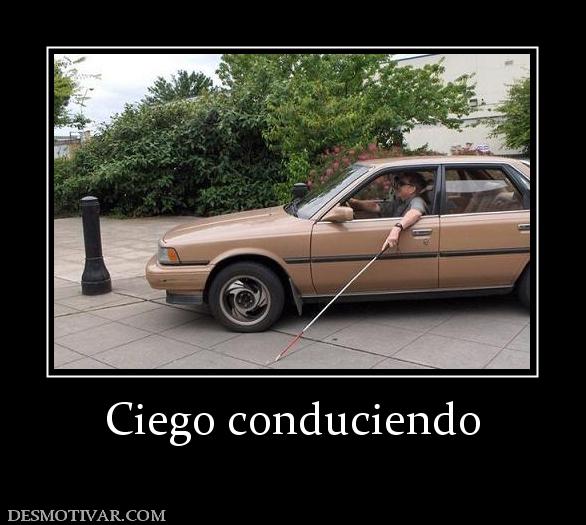 Ciego conduciendo