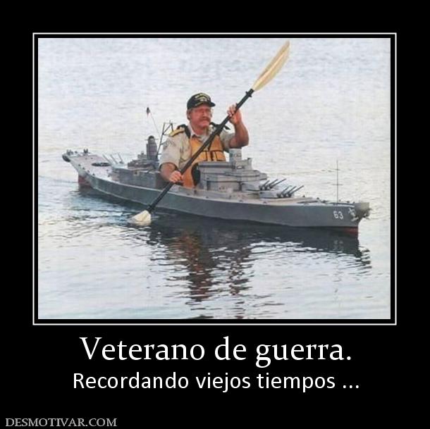 Veterano de guerra. Recordando viejos tiempos ...