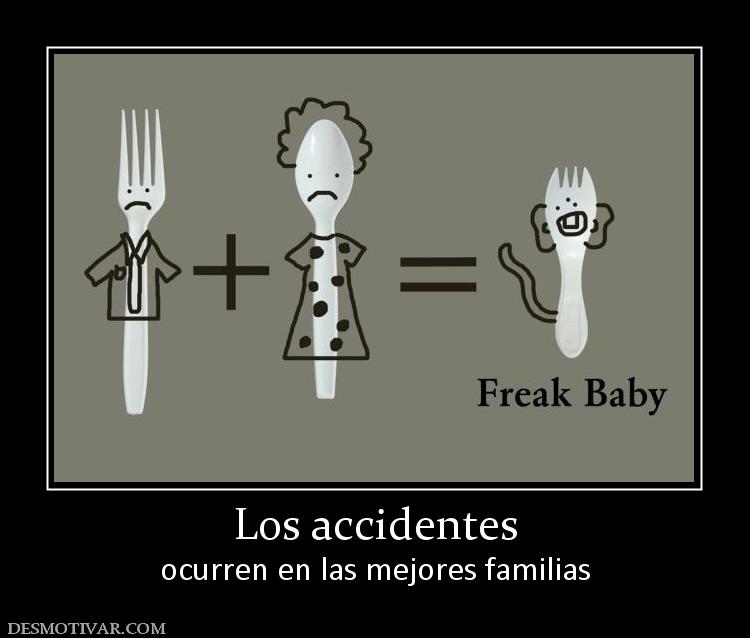 Los accidentes ocurren en las mejores familias