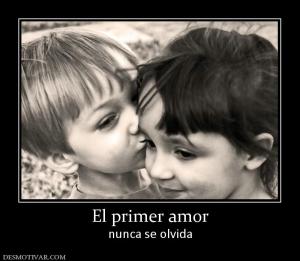 El primer amor nunca se olvida