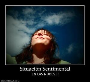 Situación Sentimental EN LAS NUBES !!