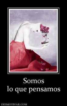 Somos lo que pensamos