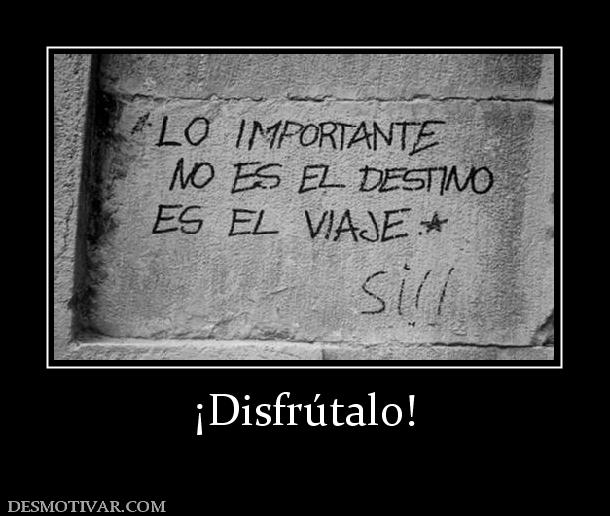 ¡Disfrútalo!