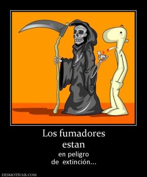 Los fumadores estan en peligro de  extinción...