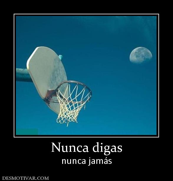 Nunca digas nunca jamás