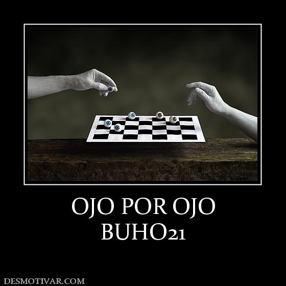 OJO POR OJO BUHO21