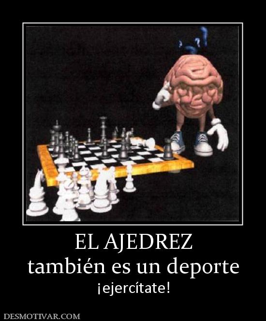 EL AJEDREZ también es un deporte ¡ejercítate!