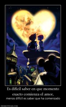 Es difícil saber en que momento exacto comienza el amor,  menos difícil es saber que ha comenzado