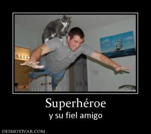 Superhéroe y su fiel amigo