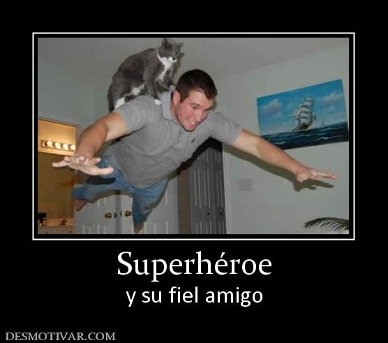 Superhéroe y su fiel amigo