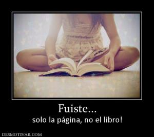 Fuiste... solo la página, no el libro!