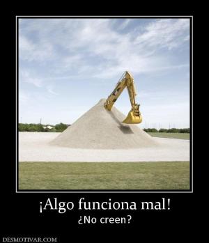 ¡Algo funciona mal! ¿No creen?