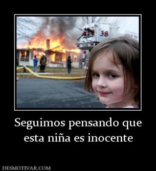 Seguimos pensando que esta niña es inocente