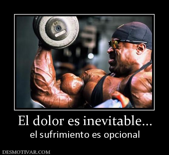 El dolor es inevitable... el sufrimiento es opcional