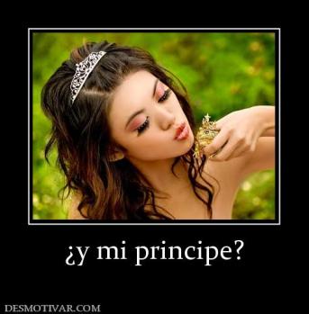 ¿y mi principe?