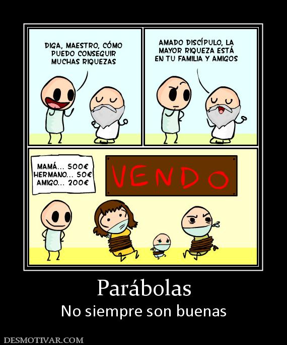 Parábolas No siempre son buenas