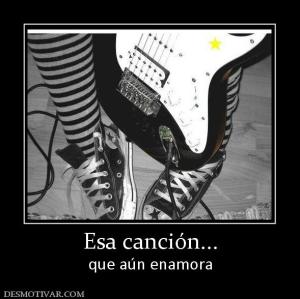 Esa canción... que aún enamora