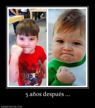 5 años después ...